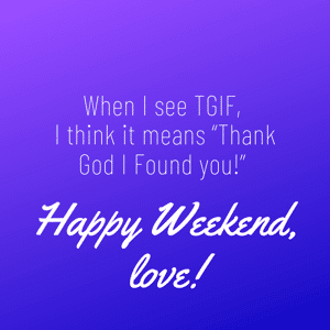 TGIF-thank-god-its-Friday